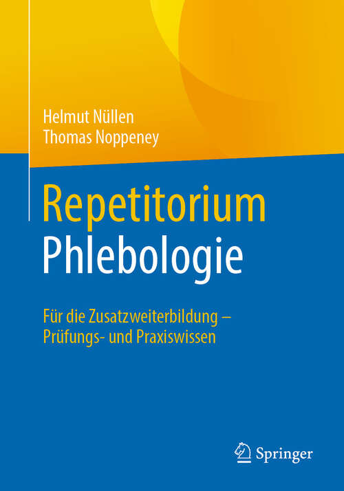 Book cover of Repetitorium Phlebologie: Für die Zusatzweiterbildung – Prüfungs- und Praxiswissen