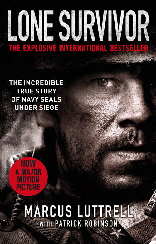 Book cover of Lone Survivor: The Incredible True Story of Navy SEALs Under Siege