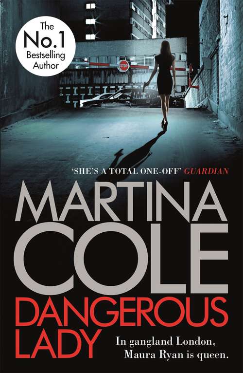 Dangerous Lady: A gritty thriller about the toughest woman in Londons criminal underworld