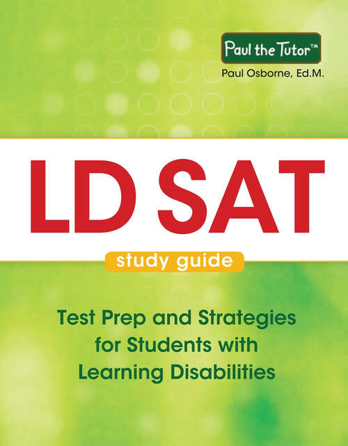 Book cover of LD SAT Study Guide: Test Prep and Strategies for Students with Learning Disabilities