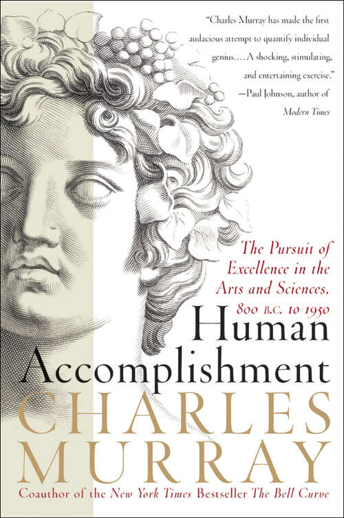 Book cover of Human Accomplishment: The Pursuit of Excellence in the Arts and Sciences, 800 B.C. to 1950