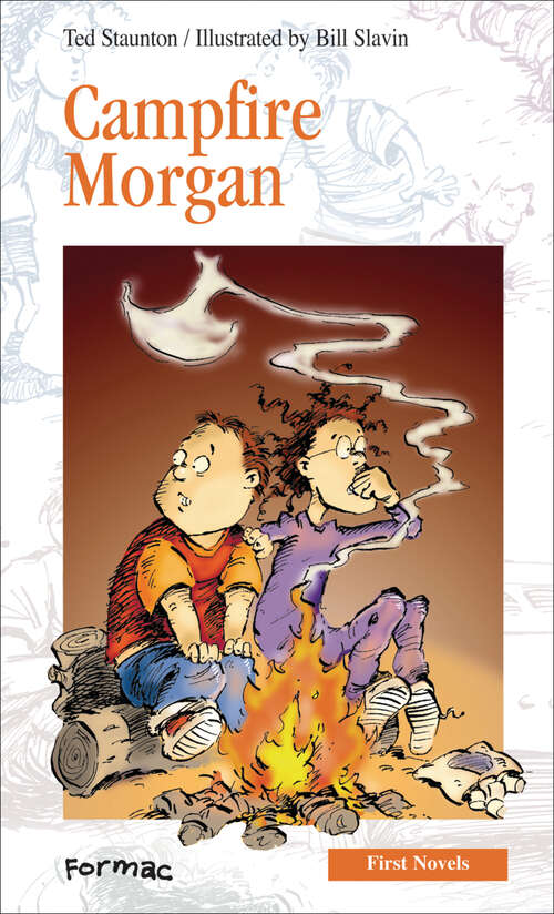 Book cover of Campfire Morgan (Formac First Novels #36)
