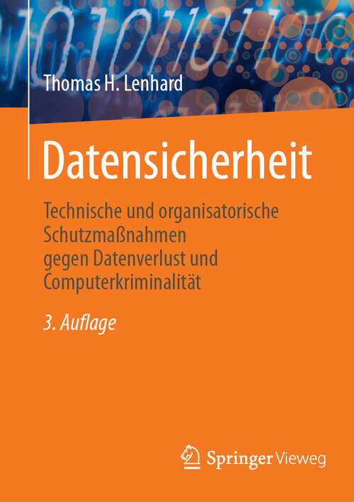 Book cover of Datensicherheit: Technische und organisatorische Schutzmaßnahmen gegen Datenverlust und Computerkriminalität (3. Auflage 2025)