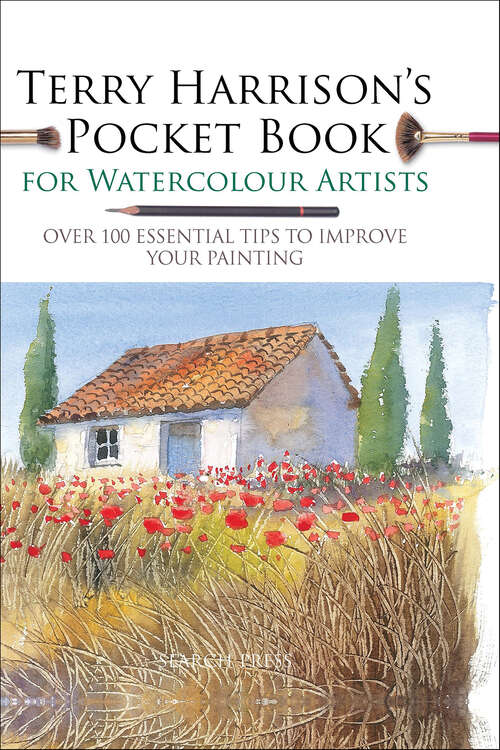 Book cover of Terry Harrison’s Pocket Book for Watercolour Artists: Over 100 Essential Tips to Improve Your Painting