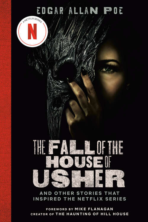 Book cover of The Fall of the House of Usher (TV Tie-in Edition): And Other Stories That Inspired the Netflix Series