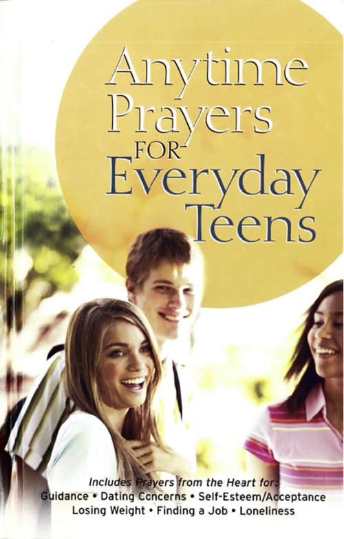Book cover of Anytime Prayers for Everyday Teens