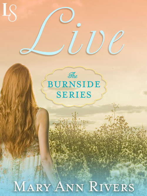 Book cover of Live (The Burnside Series)