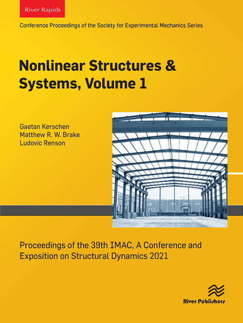 Book cover of Nonlinear Structures & Systems, Volume 1: Proceedings of the 39th IMAC, A Conference and Exposition on Structural Dynamics 2021 (1)