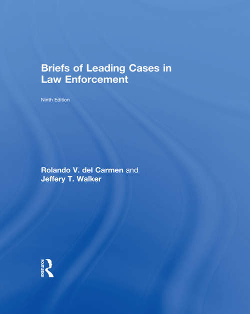 Book cover of Briefs of Leading Cases in Law Enforcement