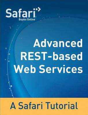 Book cover of Advanced RESTful Web Services: A Safari Tutorial