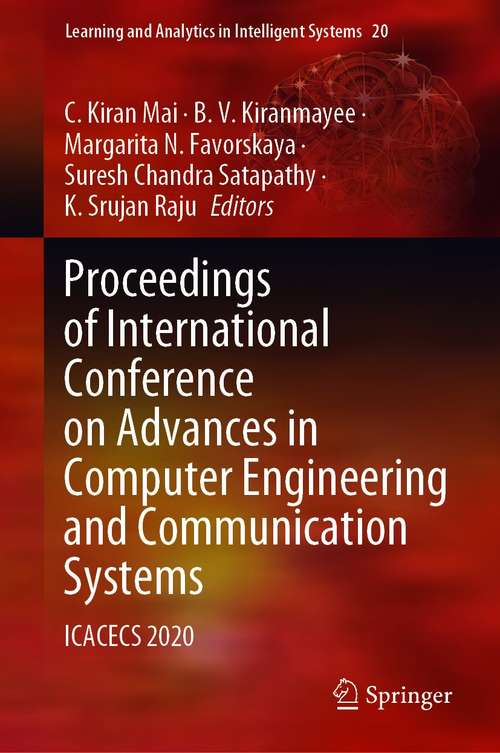 Proceedings of International Conference on Advances in Computer Engineering and Communication Systems: ICACECS 2020 (Learning and Analytics in Intelligent Systems #20)