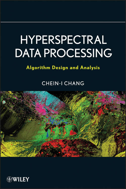 Hyperspectral Data Processing: Algorithm Design and Analysis