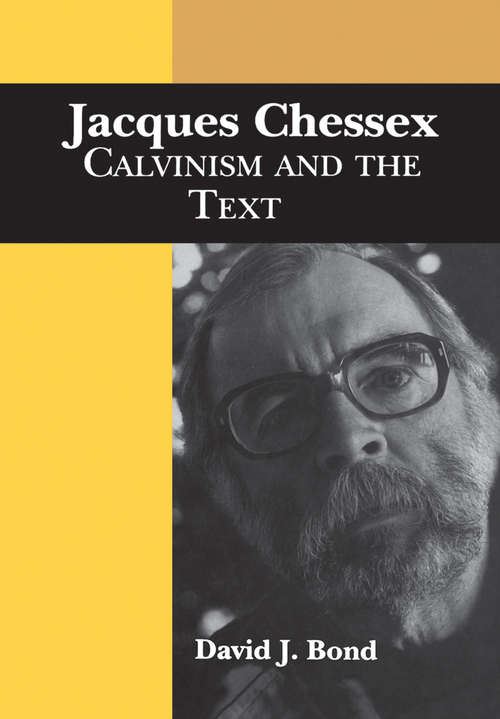 Jacques Chessex: Calvinism and the Text