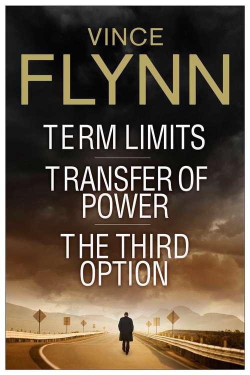 Book cover of Vince Flynn Collectors' Edition #1: Term Limits, Transfer of Power, and The Third Option (The Mitch Rapp Series)