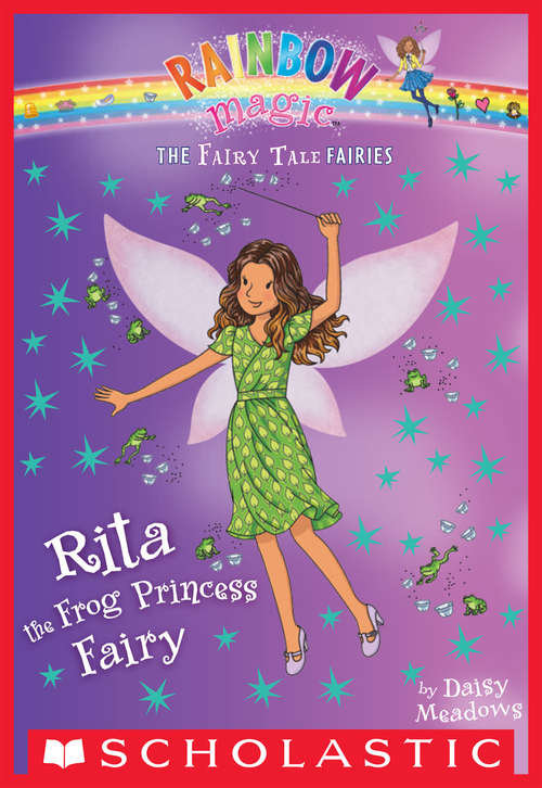 Book cover of Rita the Frog Princess Fairy: A Rainbow Magic Book (The Fairy Tale Fairies #4)