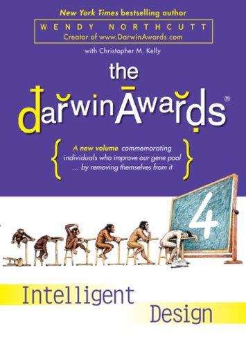 Book cover of The Darwin Awards IV: Intelligent Design