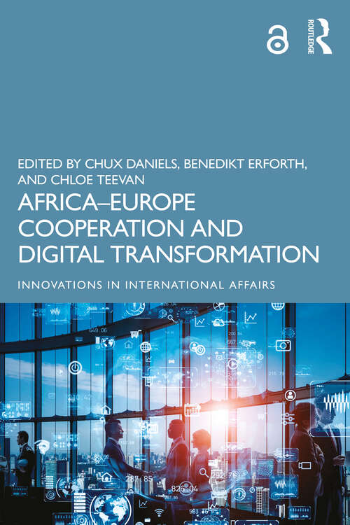 Book cover of Africa–Europe Cooperation and Digital Transformation (Innovations in International Affairs)