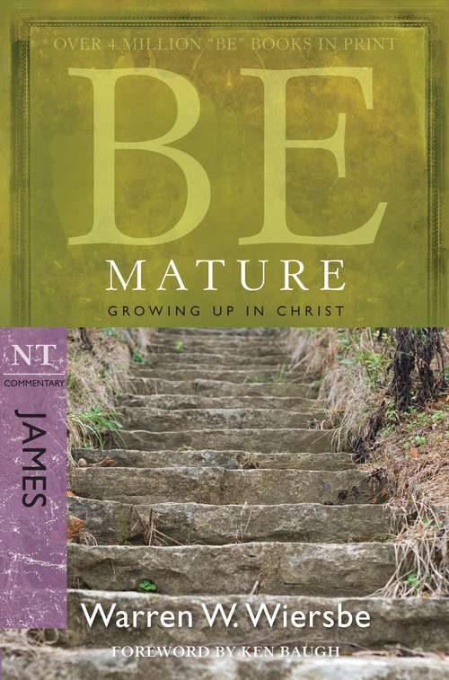 Book cover of Be Mature: Growing Up in Christ