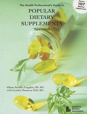 Book cover of The Health Professional's Guide to Popular Dietary Supplements (Third Edition)