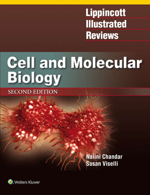 Book cover of Lippincott Illustrated Reviews: Cell and Molecular Biology (2) (Lippincott Illustrated Reviews Series)
