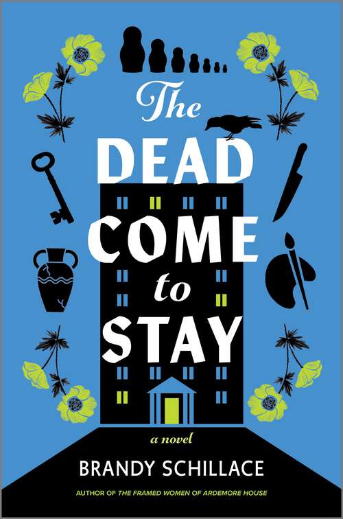 Book cover of The Dead Come to Stay: A Novel (Original)