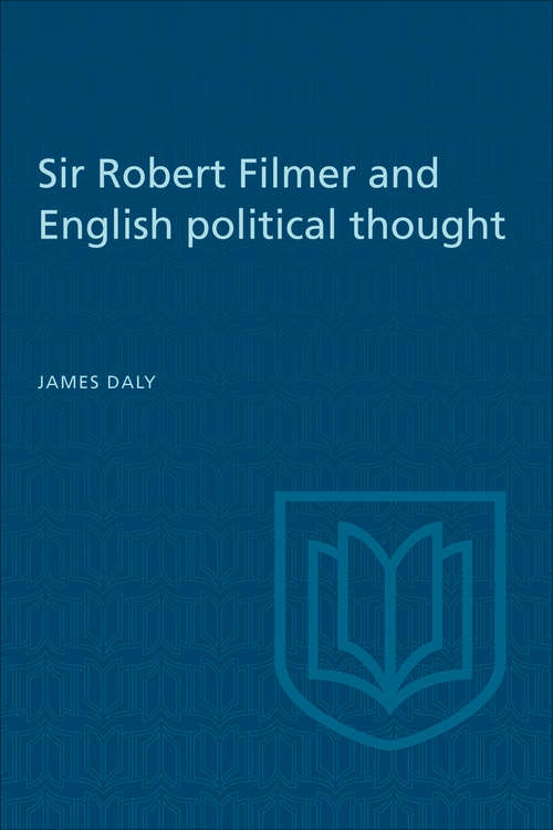 Sir Robert Filmer and English Political Thought