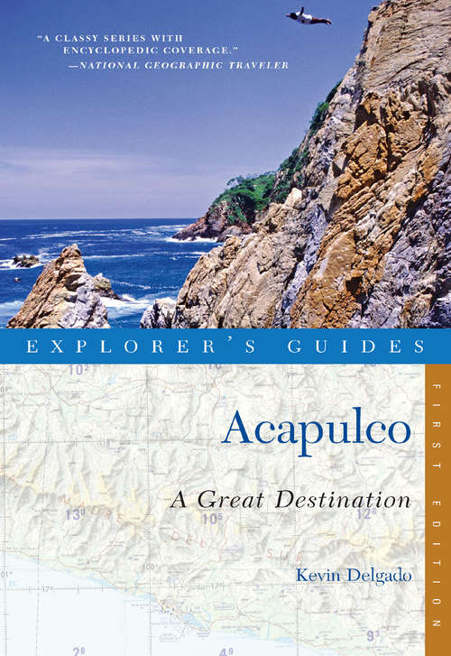 Book cover of Explorer's Guide Acapulco: A Great Destination