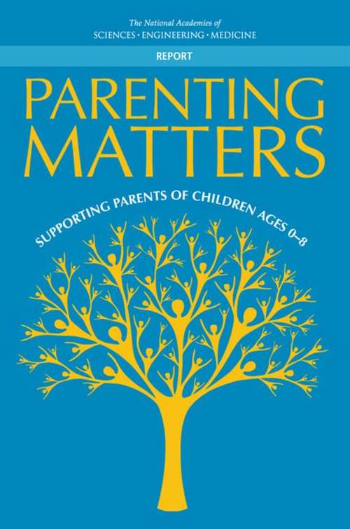 Book cover of Parenting Matters: Supporting Parents of Children Ages 0-8