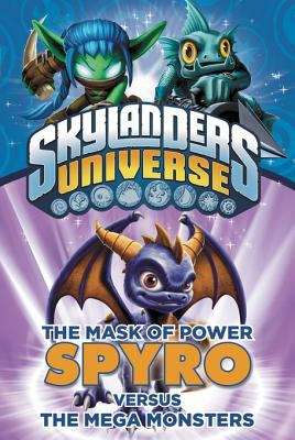 Book cover of The Mask of Power: Spyro Versus the Mega Monsters #1