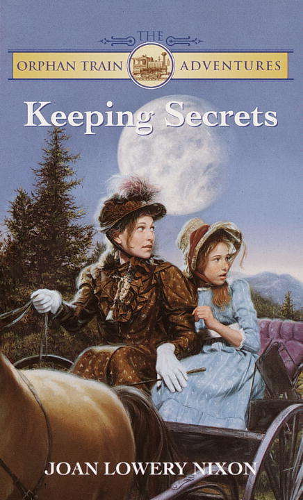 Book cover of Keeping Secrets (The Orphan Train Adventures #6)