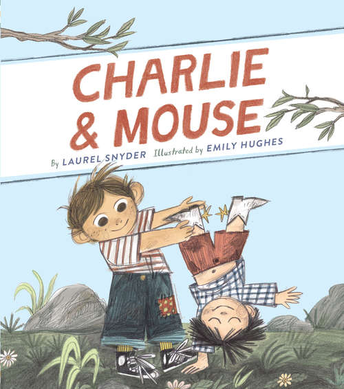 Book cover of Charlie & Mouse: Book 1 (Charlie & Mouse #1)