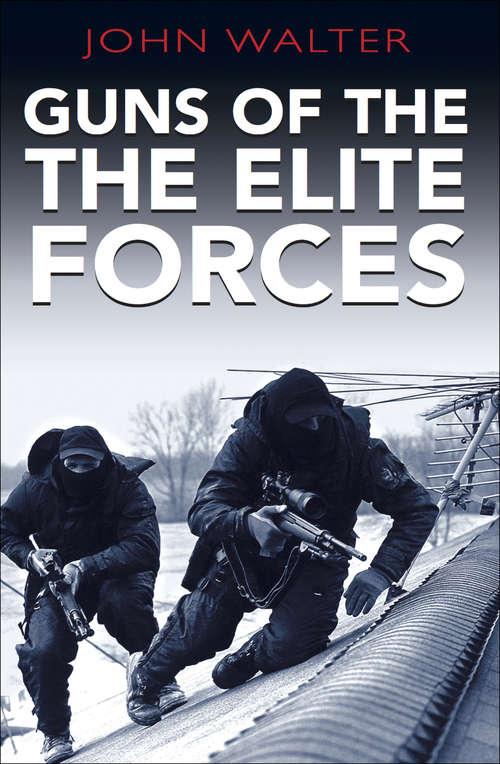 Book cover of Guns of the Elite Forces