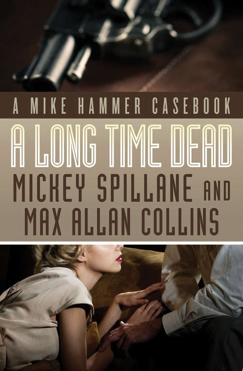 Book cover of A Long Time Dead: A Mike Hammer Casebook