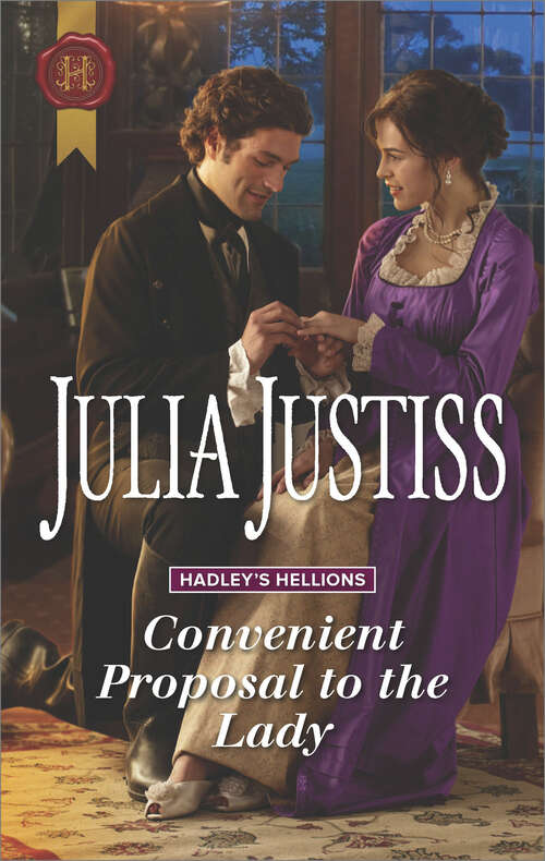 Book cover of Convenient Proposal to the Lady: A Regency Romance (Hadley's Hellions #3)