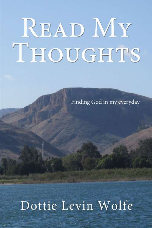 Book cover of Read My Thoughts: Finding GOD in my everyday