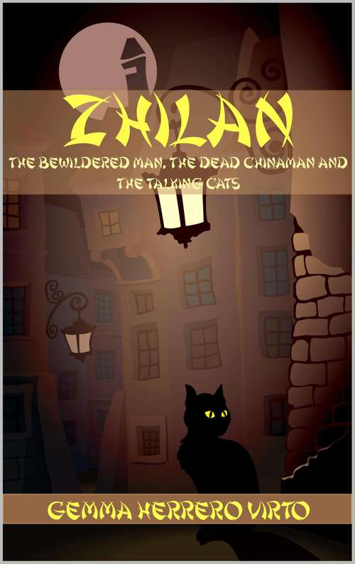 Zhilan (The bewildered man, the dead chinaman and the talking cats)