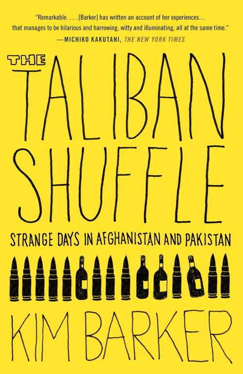 Book cover of The Taliban Shuffle: Strange Days in Afghanistan and Pakistan
