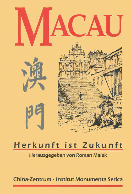 Book cover of Macau: Herkunft ist Zukunft (Collectanea Serica)