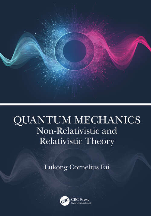 Book cover of Quantum Mechanics: Non-Relativistic and Relativistic Theory