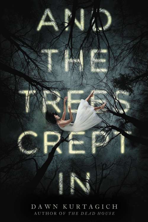 Book cover of And the Trees Crept In
