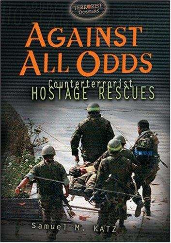 Book cover of Against All Odds: Counterterrorist Hostage Rescues