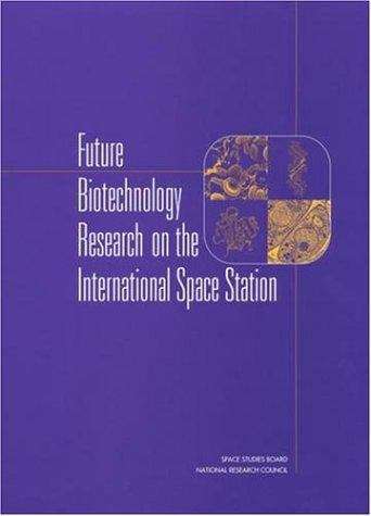 Book cover of Future Biotechnology Research on the International Space Station