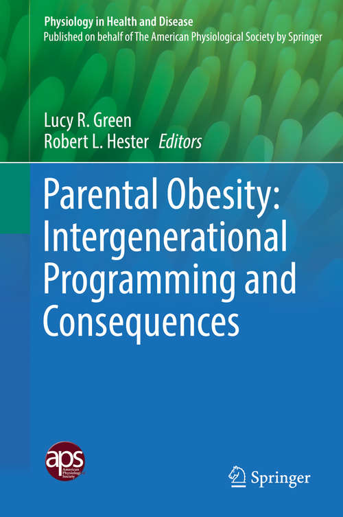 Parental Obesity: Intergenerational Programming and Consequences