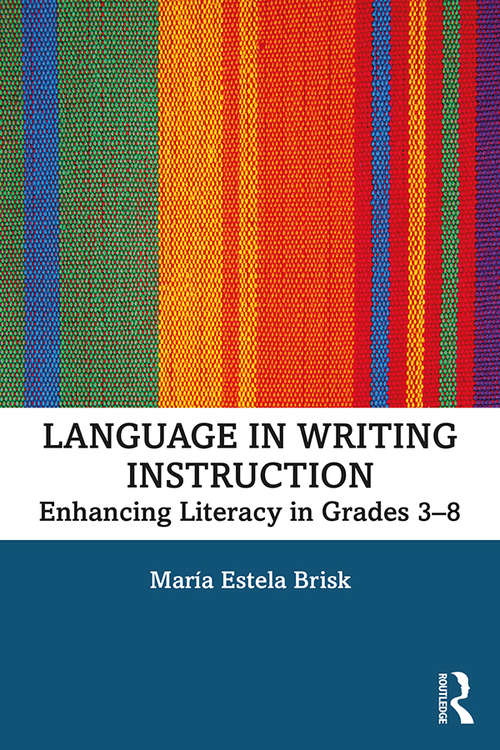 Book cover of Language in Writing Instruction: Enhancing Literacy in Grades 3-8