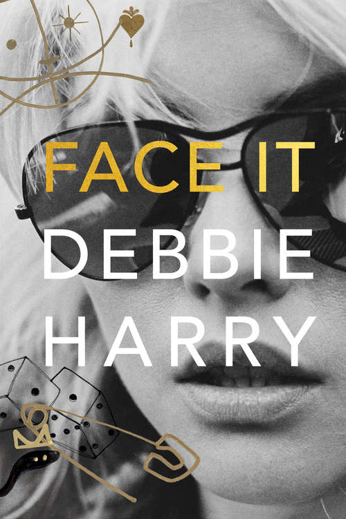 Book cover of Face It: A Memoir