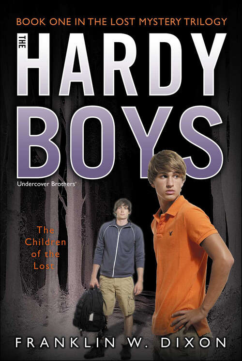 Book cover of The Children of the Lost: Book One in the Lost Mystery Trilogy (The Hardy Boys (The Hardy Boys: Undercover Brothers #34)