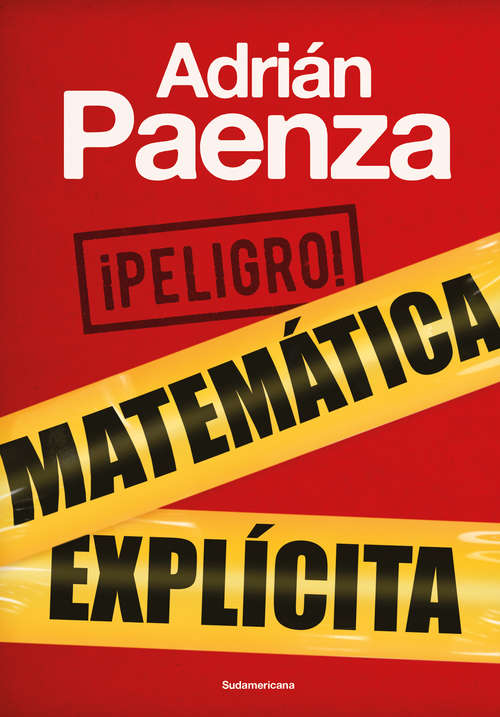 Book cover of ¡Peligro! Matemática explícita