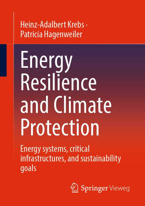 Energy Resilience and Climate Protection: Energy systems, critical infrastructures, and sustainability goals