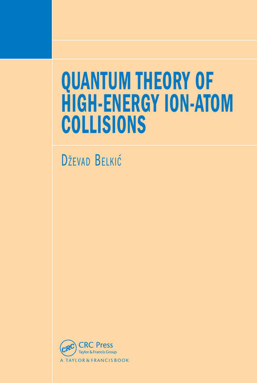 Book cover of Quantum Theory of High-Energy Ion-Atom Collisions (1)