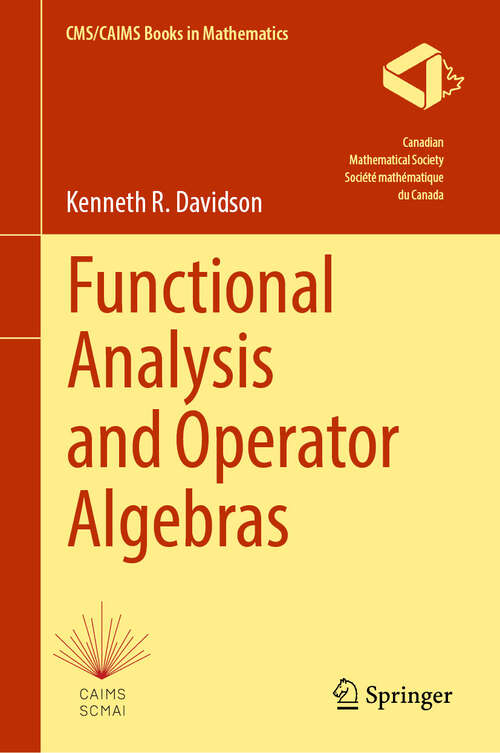 Book cover of Functional Analysis and Operator Algebras (CMS/CAIMS Books in Mathematics #13)